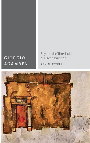 Бумажная книга «Giorgio Agamben: Beyond the Threshold of Deconstruction», автор Кевин Аттелл - фото №1