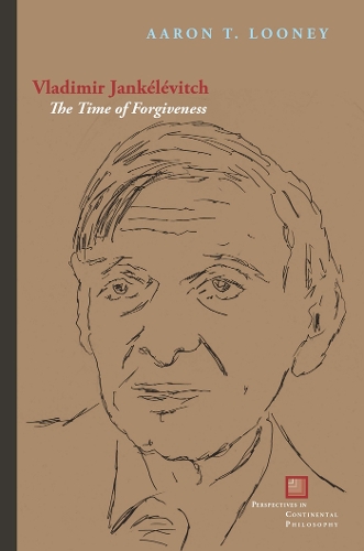 Бумажная книга «Vladimir Jankélévitch: The Time of Forgiveness», автор Аарон Т. Луни - фото №1