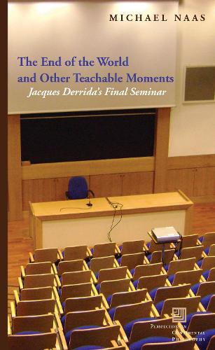 Бумажная книга «The End of the World and Other Teachable Moments: Jacques Derrida's Final Seminar», автор Майкл Наас - фото №1