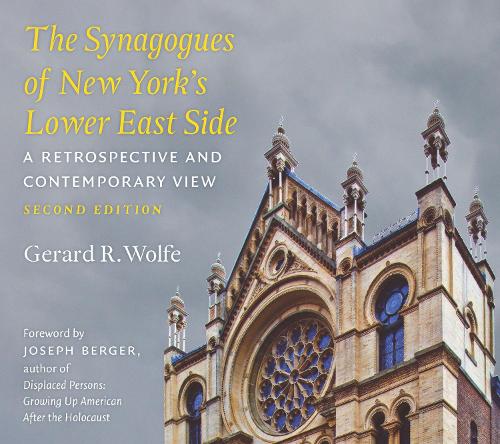 Бумажная книга «The Synagogues of New York's Lower East Side: A Retrospective and Contemporary View, 2nd Edition», автор Жерар Р. Вульф - фото №1