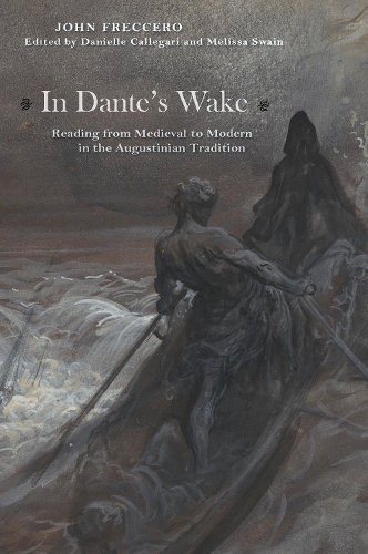 Бумажная книга «In Dante's Wake: Reading from Medieval to Modern in the Augustinian Tradition», автор Джон Фреккеро - фото №1