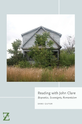 Бумажная книга «Reading with John Clare: Biopoetics, Sovereignty, Romanticism», автор Сара Гайер - фото №1