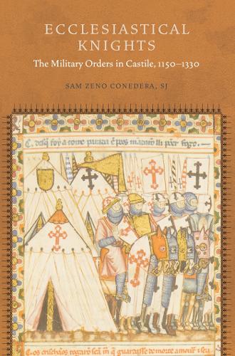 Паперова книга «Ecclesiastical Knights: The Military Orders in Castile, 1150-1330», автор Сем Зенон Конедера - фото №1