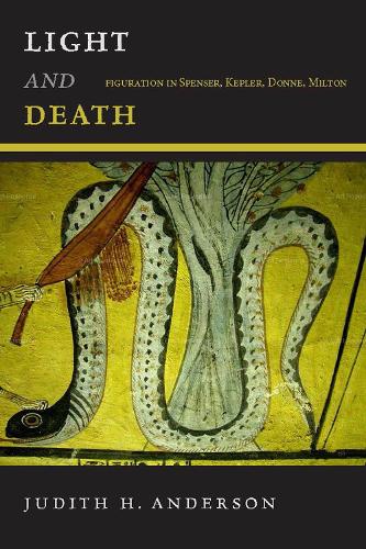 Бумажная книга «Light and Death: Figuration in Spenser, Kepler, Donne, Milton», автор Джудит Х. Андерсон - фото №1