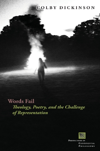 Бумажная книга «Words Fail: Theology, Poetry, and the Challenge of Representation», автор Колби Дикинсон - фото №1