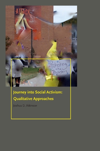 Бумажная книга «Journey into Social Activism: Qualitative Approaches», автор Джошуа Д. Аткинсон - фото №1