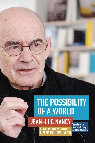 Бумажная книга «The Possibility of a World: Conversations with Pierre-Philippe Jandin», автор Жан-Люк Нанси - фото №1