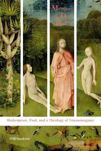 Бумажная книга «Members of His Body: Shakespeare, Paul, and a Theology of Nonmonogamy», автор Уилл Стоктон - фото №1