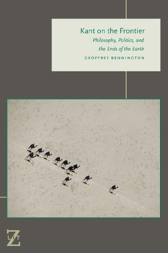 Паперова книга «Kant on the Frontier: Philosophy, Politics, and the Ends of the Earth», автор Джеффрі Беннінгтон - фото №1
