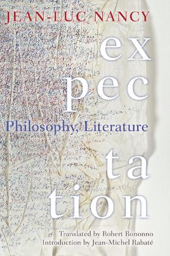 Бумажная книга «Expectation: Philosophy, Literature», автор Жан-Люк Нанси - фото №1