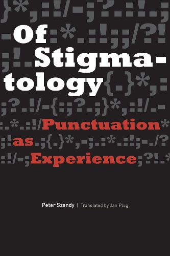 Бумажная книга «Of Stigmatology: Punctuation as Experience», автор Питер Сэнди - фото №1
