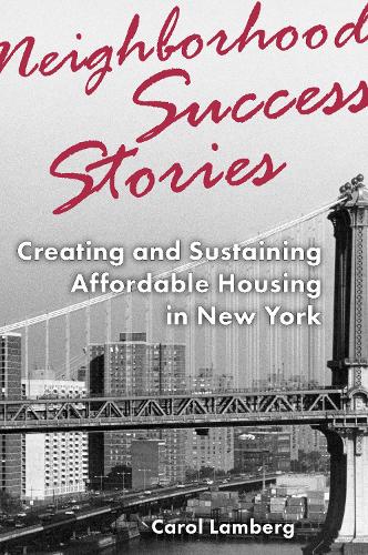 Бумажная книга «Neighborhood Success Stories: Creating and Sustaining Affordable Housing in New York», автор Кэрол Ламберг - фото №1