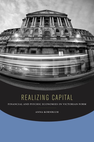 Бумажная книга «Realizing Capital: Financial and Psychic Economies in Victorian Form», автор Анна Корнблух - фото №1