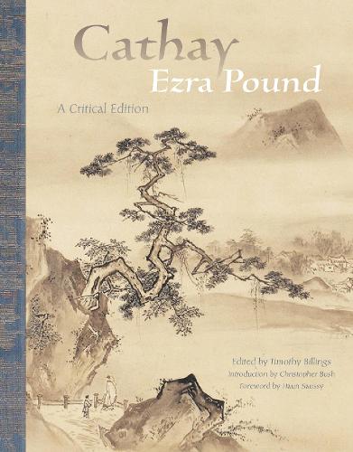 Бумажная книга «Cathay: A Critical Edition», автор Эзра Паунд - фото №1