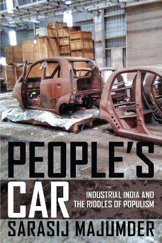 Бумажная книга «People's Car: Industrial India and the Riddles of Populism», автор Сарасидж Маджумдер - фото №1