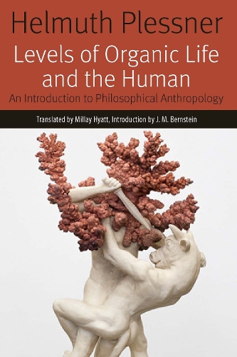Бумажная книга «Levels of Organic Life and the Human: An Introduction to Philosophical Anthropology», автор Гельмут Плесснер - фото №1
