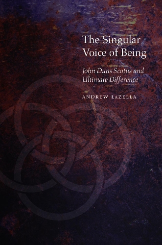 [object Object] «The Singular Voice of Being: John Duns Scotus and Ultimate Difference», автор Эндрю Т. Лазелла - фото №1