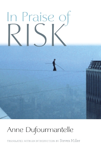 Паперова книга «In Praise of Risk», автор Енн Дюфурмантель - фото №1