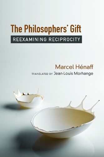 Паперова книга «The Philosophers' Gift: Reexamining Reciprocity», автор Марсель Енаф - фото №1