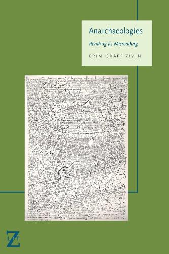 Паперова книга «Anarchaeologies: Reading as Misreading», автор Ерін Графф Зівін - фото №1
