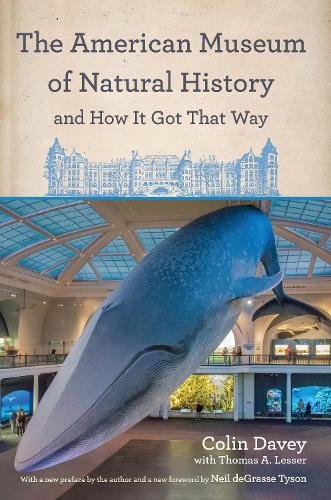 Бумажная книга «The American Museum of Natural History and How It Got That Way: With a New Preface by the Author and a New Foreword by Neil deGrasse Tyson», автор Колин Дэйви - фото №1
