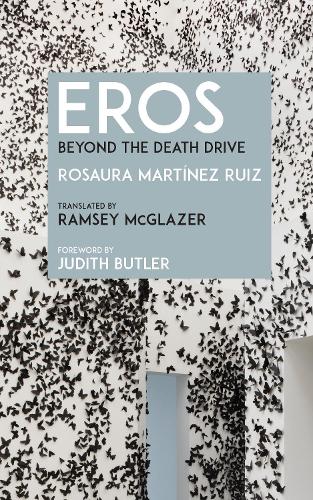 Паперова книга «Eros: Beyond the Death Drive», автор Розаура Мартінес Руїс - фото №1