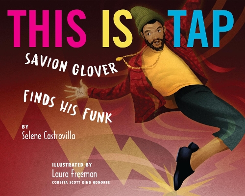 Бумажная книга «This Is Tap: Savion Glover Finds His Funk», автор Селена Кастровилла - фото №1