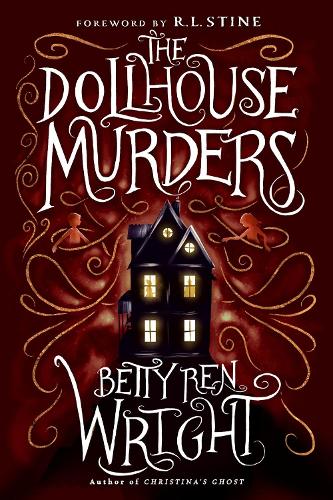 Бумажная книга «The Dollhouse Murders (35th Anniversary Edition)», автор Бетти Рен Райт - фото №1