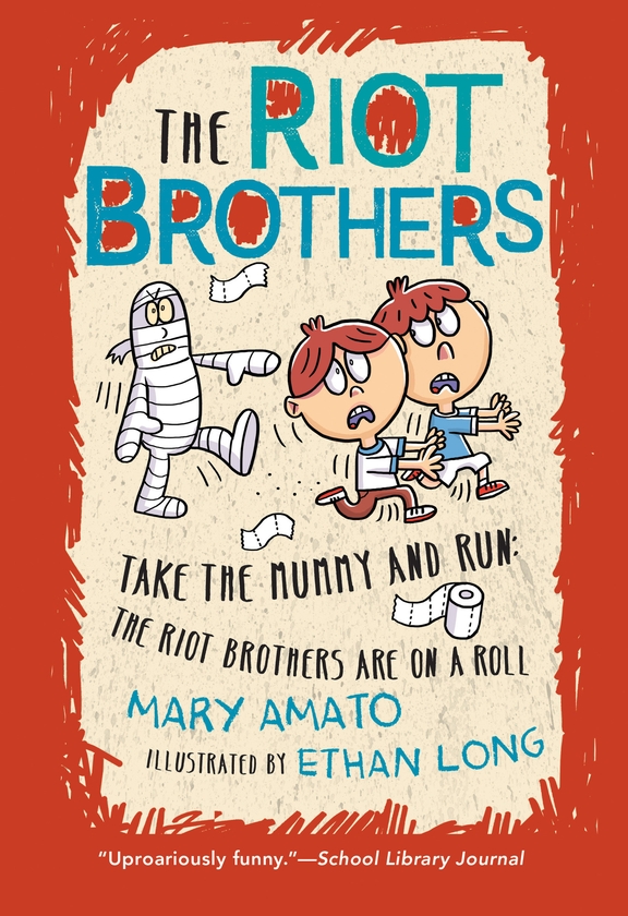 Паперова книга «Take the Mummy and Run: The Riot Brothers Are on a Roll», автор Мері Амато - фото №1