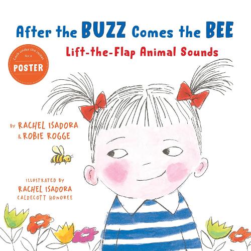 Бумажная книга «After the Buzz Comes the Bee: Lift-the-Flap Animal Sounds», автор Роби Рогге - фото №1