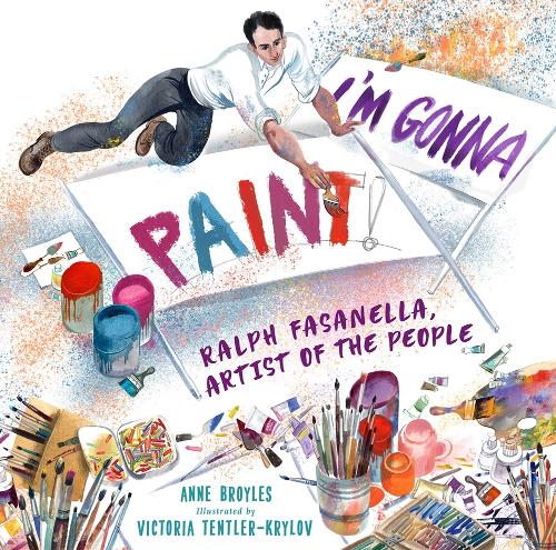 Бумажная книга «I'm Gonna Paint: Ralph Fasanella, Artist of the People», автор Энн Бройлз - фото №1