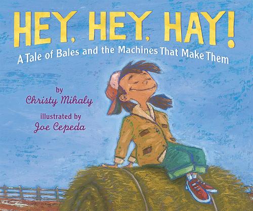 Бумажная книга «Hey, Hey, Hay!», автор Кристи Михали - фото №1