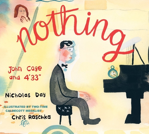 Бумажная книга «Nothing: John Cage and 4'33"», автор Николас Дэй - фото №1