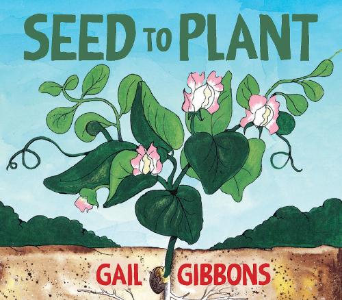 Бумажная книга «Seed to Plant», автор Гейл Гиббонс - фото №1