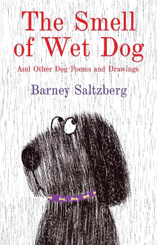 Бумажная книга «The Smell of Wet Dog: And Other Dog Poems and Drawings», автор Барни Зальцберг - фото №1
