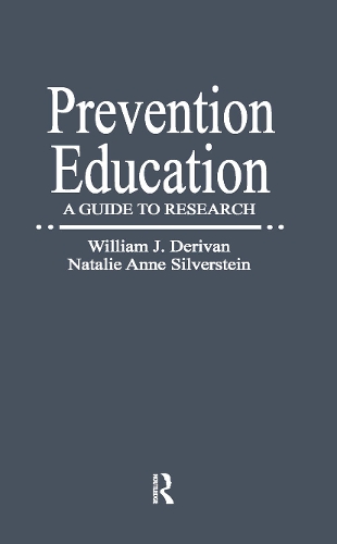 Бумажная книга «Prevention Education: A Guide to Research», авторов Натали Энн Сильверштейн, Уильям Дж. Дериван - фото №1