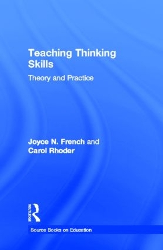 Паперова книга «Teaching Thinking Skills: Theory & Practice», авторів Керол Родер, Джойс Н. Френч - фото №1