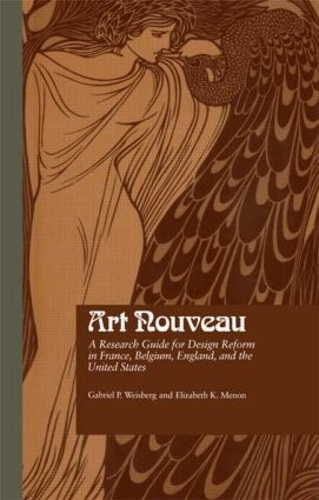 Paper book «Art Nouveau: A Research Guide for Design Reform in France, Belgium, England, and the United States», authors Elizabeth K. Menon, Gabriel P Weisberg - фото №1