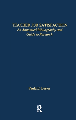 Бумажная книга «Teacher Job Satisfaction: An Annotated Bibliography and Guide to Research», автор Пола Э. Лестер - фото №1