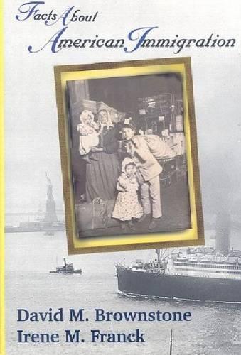 Бумажная книга «Facts About American Immigration», авторов Дэвид М. Браунстоун, Ирен М. Франк - фото №1
