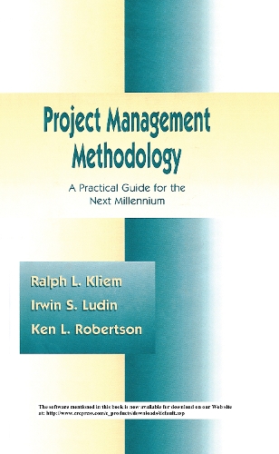 [object Object] «Project Management Methodology: A Practical Guide for the Next Millenium», авторів Ірвін С. Лудін, Кен Л. Робертсон, Ральф Л. Клієм - фото №1