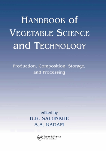 Паперова книга «Handbook of Vegetable Science and Technology: Production, Compostion, Storage, and Processing», авторів Д. К. Салунхе, С. С. Кадам - фото №1