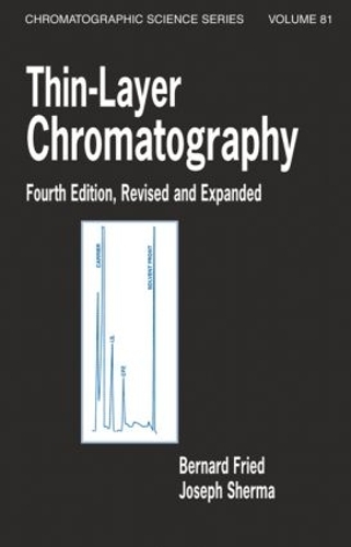 Паперова книга «Thin-Layer Chromatography, Revised And Expanded», авторів Бернард Фрід, Джозеф Шерма - фото №1