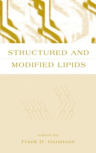 Бумажная книга «Structured and Modified Lipids», автор Фрэнк Д. Ганстоун - фото №1