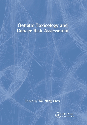 Бумажная книга «Genetic Toxicology and Cancer Risk Assessment», автор Вай Нанг Чой - фото №1