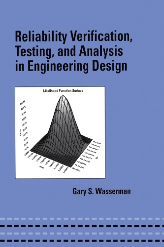 [object Object] «Reliability Verification, Testing, and Analysis in Engineering Design», автор Гэри Вассерман - фото №1