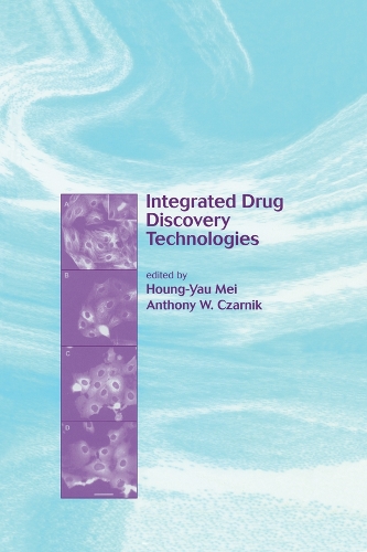 Бумажная книга «Integrated Drug Discovery Technologies», авторов Энтони В. Чарник, Хоунг-Яу Мей - фото №1