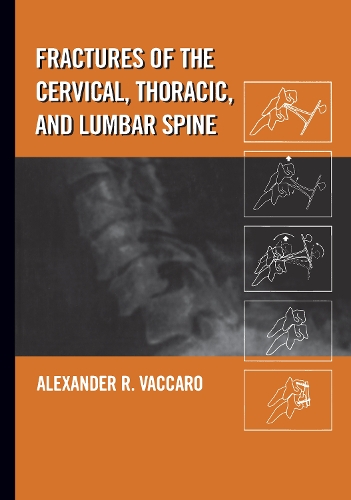 Бумажная книга «Fractures of the Cervical, Thoracic, and Lumbar Spine», автор Александр Р. Ваккаро - фото №1