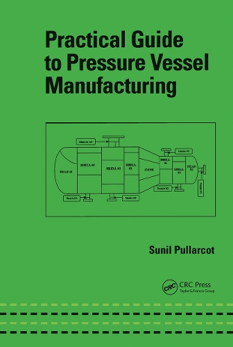 Бумажная книга «Practical Guide to Pressure Vessel Manufacturing», автор Сунил Кумар Пулларкот - фото №1