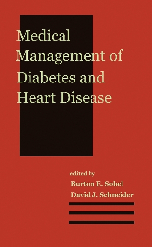 Бумажная книга «Medical Management of Diabetes and Heart Disease», авторов Бертон Э. Собел, Дэвид Дж. Шнайдер - фото №1